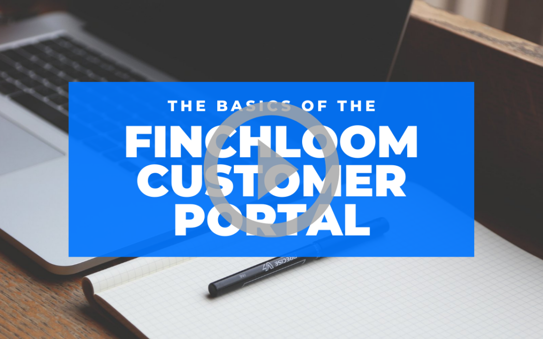Finchloom Customer Portal Overview