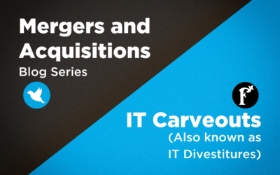 Mergers and Acquisitions: IT Carveouts (also known as IT Divestitures) 